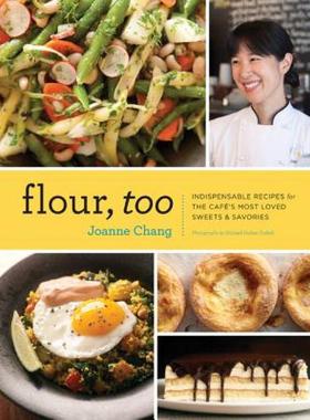 【预售】Flour, Too: Indispensable Recipes for the Cafe's