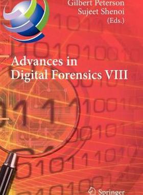 【预售】Advances in Digital Forensics VIII: 8th Ifip Wg 11.9