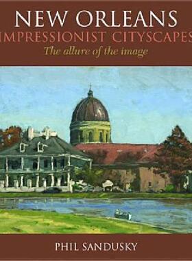 【预售】New Orleans Impressionist Cityscapes
