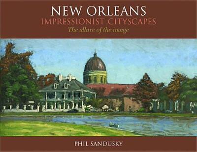 【预售】New Orleans Impressionist Cityscapes