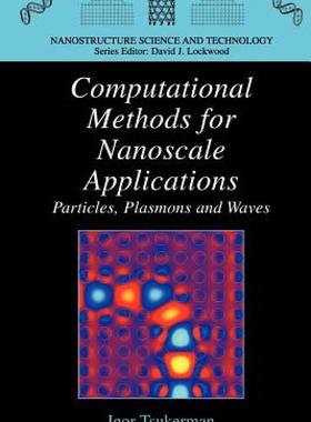 【预售】Computational Methods for Nanoscale Applications: