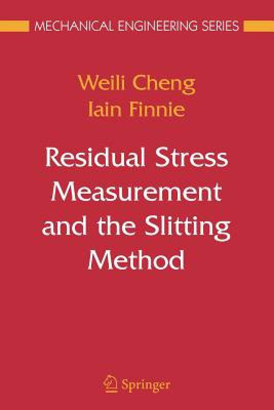 【预售】Residual Stress Measurement and the Slitting Method