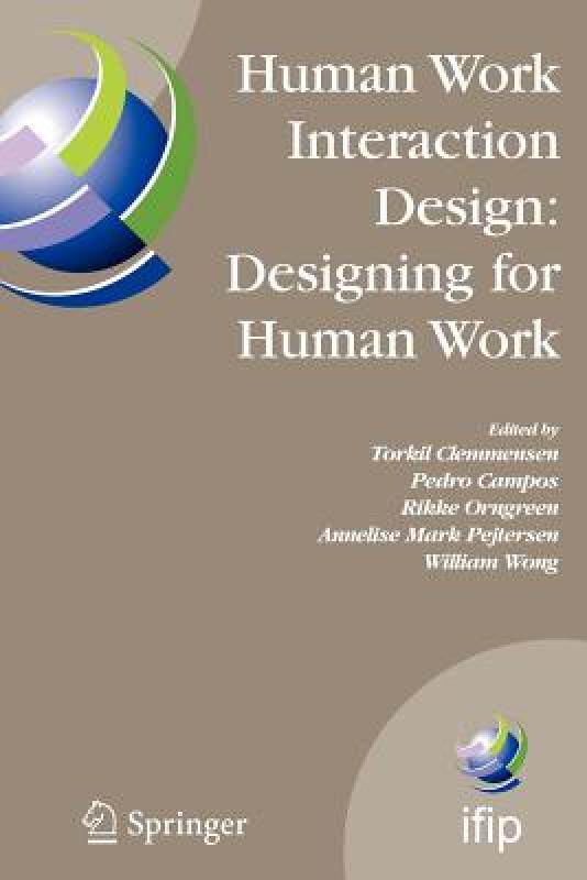 【预售】Human Work Interaction Design: Designing for Human