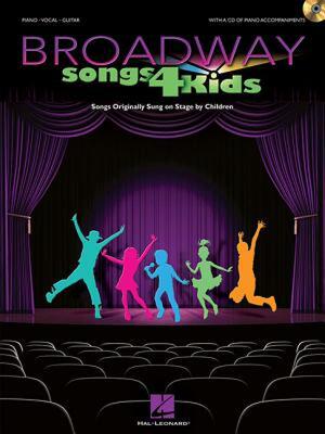 【预售】Broadway Songs 4 Kids: Songs Originally Sung on