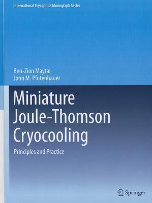 【预售】Miniature Joule-Thomson Cryocooling: Principles and