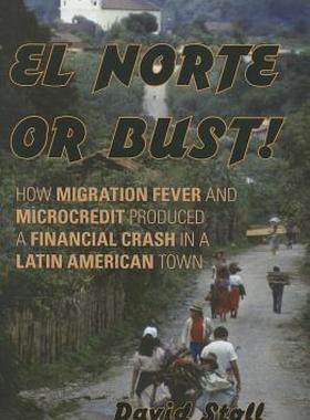 【预售】El Norte or Bust!: How Migration Fever and