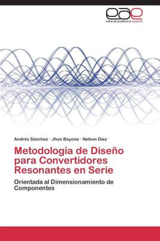 【预售】Metodologia de Diseno Para Convertidores Resonantes