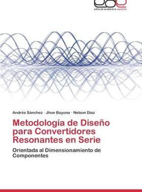 【预售】Metodologia de Diseno Para Convertidores Resonantes