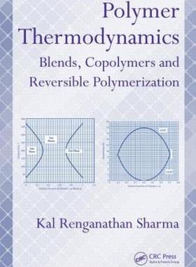【预售】Polymer Thermodynamics: Blends, Copolymers and