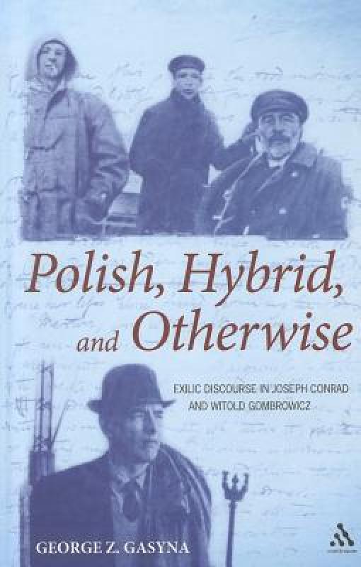 【预售】Polish, Hybrid, and Otherwise: Exilic Discourse in