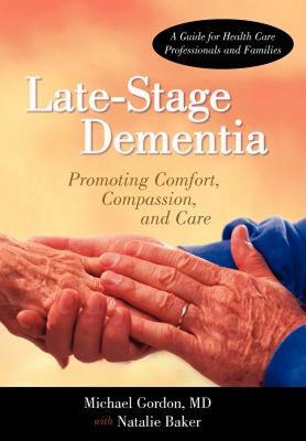 【预售】Late-Stage Dementia: Promoting Comfort, Compassion