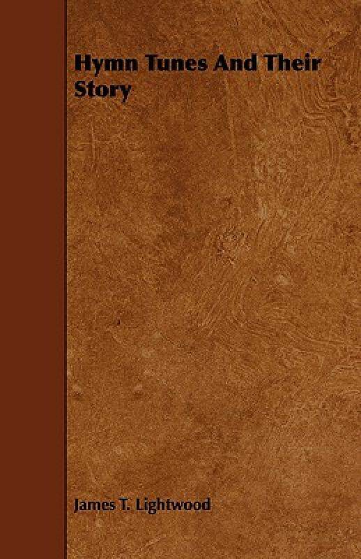 【预售】Hymn Tunes and Their Story