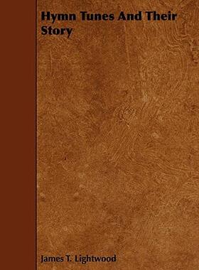 【预售】Hymn Tunes and Their Story