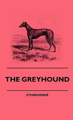 【预售】The Greyhound - A Treatise on the Art of Breeding