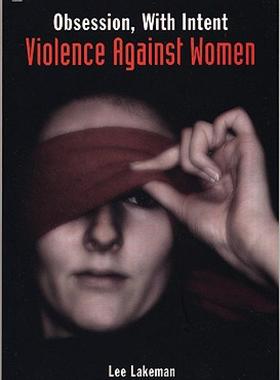 【预售】Obsession, with Intent: Violence Against Women