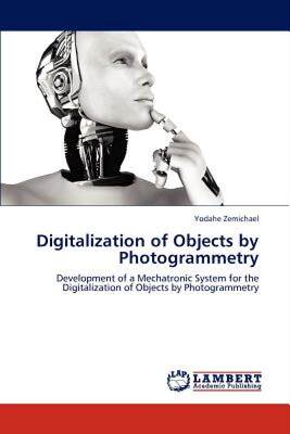 【预售】Digitalization of Objects by Photogrammetry