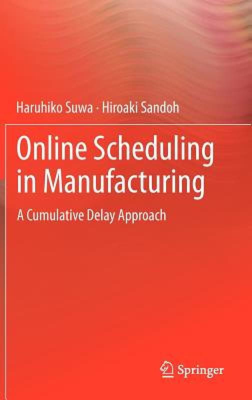 【预售】Online Scheduling in Manufacturing: A Cumulative