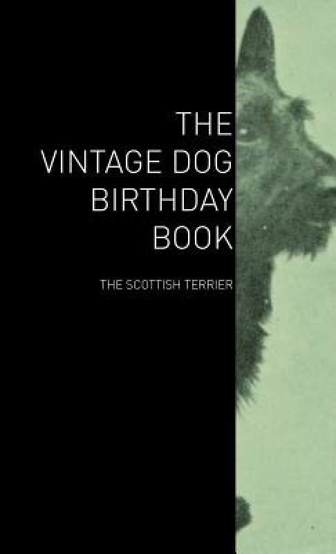 【预售】The Vintage Dog Birthday Book - The Scottish