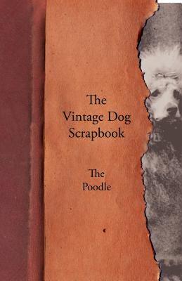 【预售】The Vintage Dog Scrapbook - The Poodle