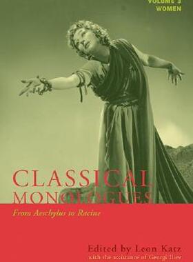 【预售】Classical Monologues: Women: Volume 3: From