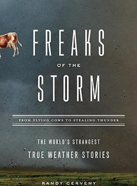 【预售】Freaks of the Storm: From Flying Cows to Stealing