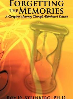 【预售】Forgetting the Memories: A Caregiver's Journey