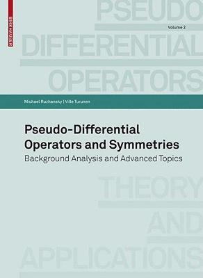 【预售】Pseudo-Differential Operators and Symmetries: