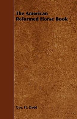 【预售】The American Reformed Horse Book