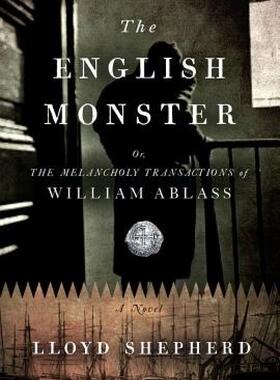 【预售】The English Monster: Or, the Melancholy Transactions