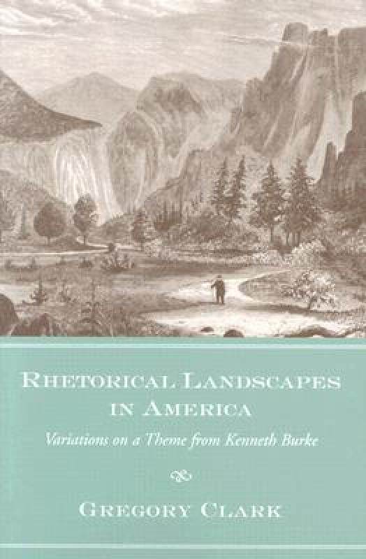 【预售】rhetorical landscapes in america: variations on a