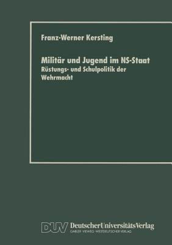 【预售】Militar Und Jugend Im NS-Staat: Rustungs- Und