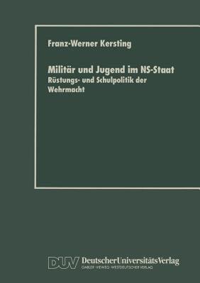 【预售】Militar Und Jugend Im NS-Staat: Rustungs- Und