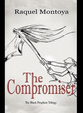 【预售】The Compromiser: The Black Prophets Trilogy