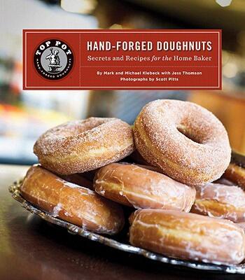【预售】Top Pot Hand-Forged Doughnuts: Secrets and Recipes