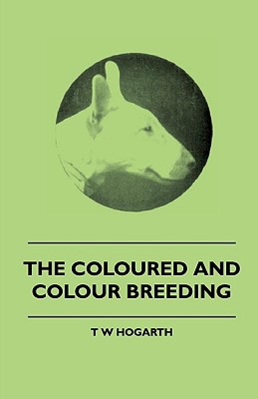 【预售】The Coloured and Colour Breeding 书籍/杂志/报纸 原版其它 原图主图