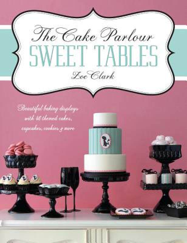 【预售】The Cake Parlour Sweet Tables