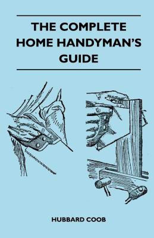 【预售】the complete home handymans guide - hundreds of