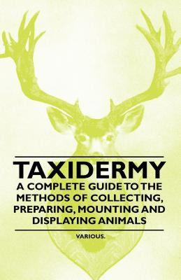 【预售】Taxidermy - A Complete Guide to the Methods of