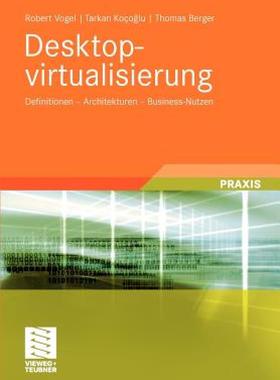 【预售】Desktopvirtualisierung: Definitionen - Architekturen