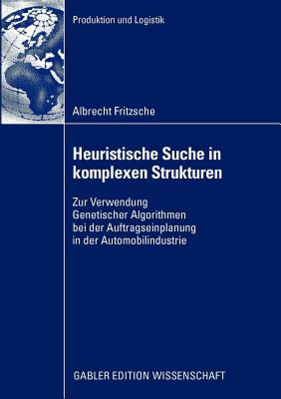 【预售】Heuristische Suche in Komplexen Strukturen: Zur