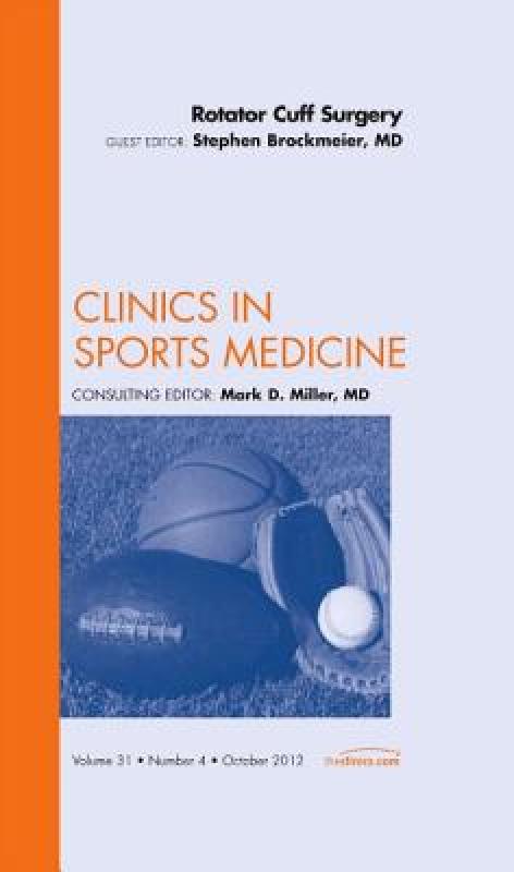 【预售】Rotator Cuff Surgery, an Issue of Clinics in Sports 书籍/杂志/报纸 科普读物/自然科学/技术类原版书 原图主图