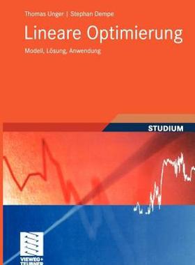 【预售】Lineare Optimierung: Modell, Losung, Anwendung