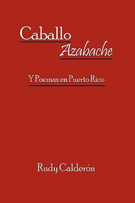 【预售】Caballo Azabache: Y Poemas En Puerto Rico