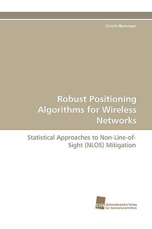 【预售】Robust Positioning Algorithms for Wireless Networks
