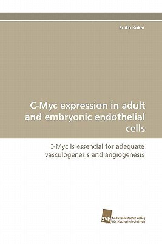 【预售】C-Myc Expression in Adult and Embryonic Endothelial