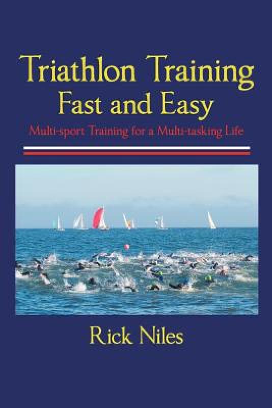 【预售】Triathlon Training Fast and Easy 书籍/杂志/报纸 原版其它 原图主图