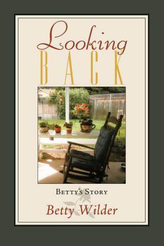 【预售】Looking Back: Betty's Story