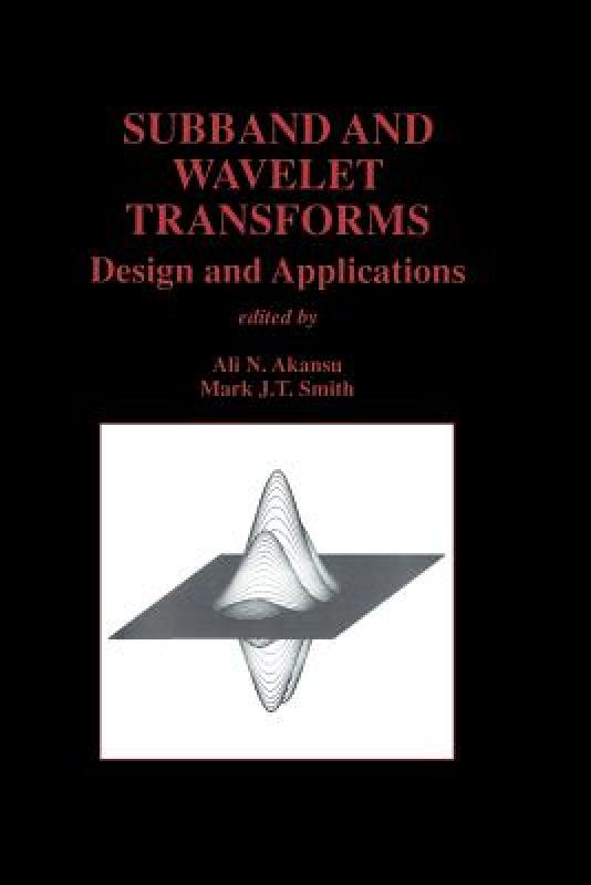 【预售】Subband and Wavelet Transforms: Design and