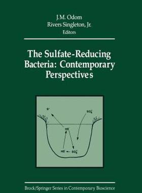 【预售】The Sulfate-Reducing Bacteria: Contemporary