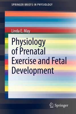 【预售】Physiology of Prenatal Exercise and Fetal